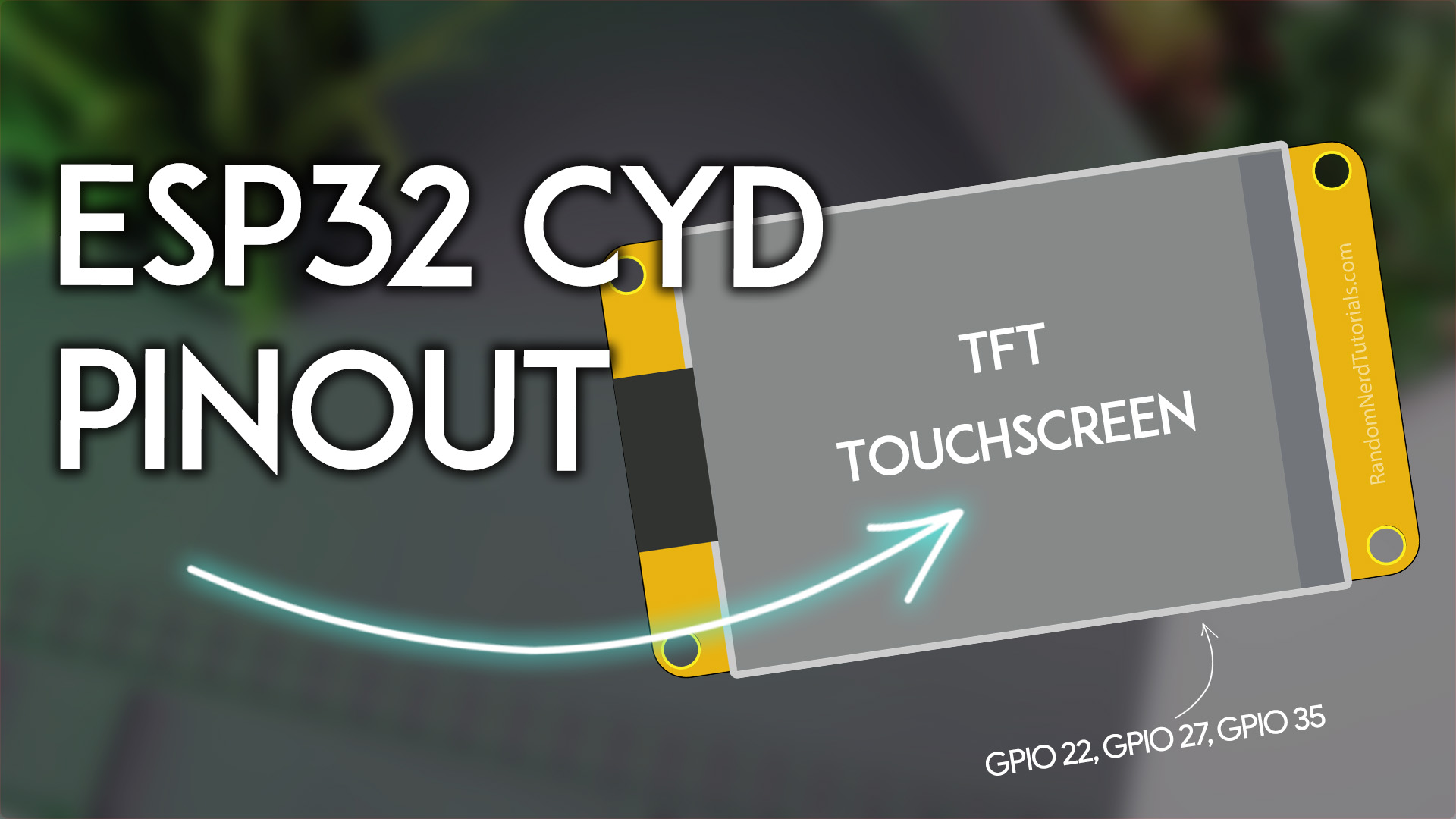 ESP32 Cheap Yellow Display (CYD) Pinout (ESP32-2432S028R)