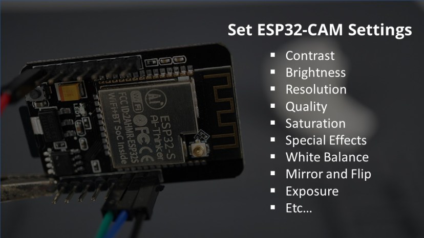 How to Change ESP32-CAM Camera Settings contrast brightness resolution quality saturation exposure