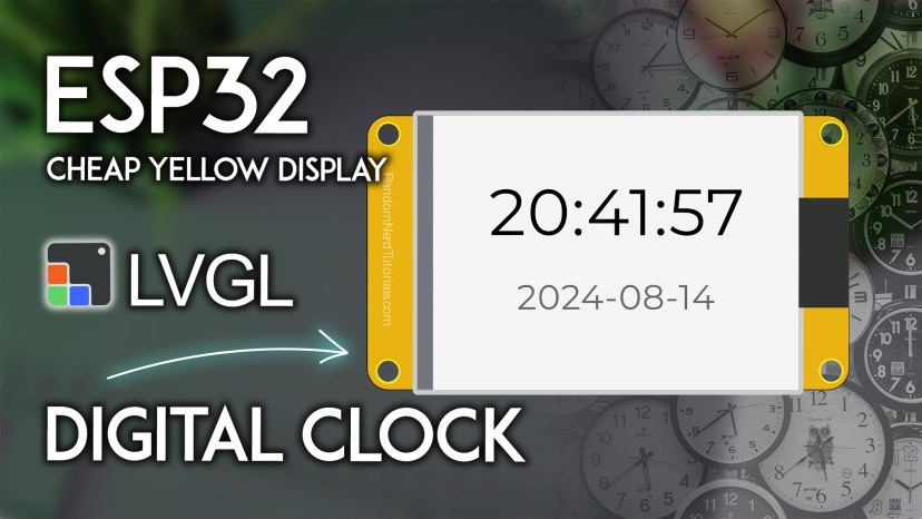 ESP32 CYD with LVGL: Digital Clock with Time and Date