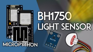 MicroPython BH1750 Ambient Light Sensor with ESP32 ESP8266 NodeMCU