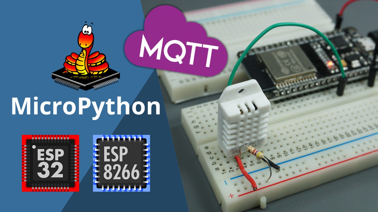 MicroPython MQTT Publish DHT11 DHT22 Sensor Readings Temperature and Humidity with ESP32 ESP8266