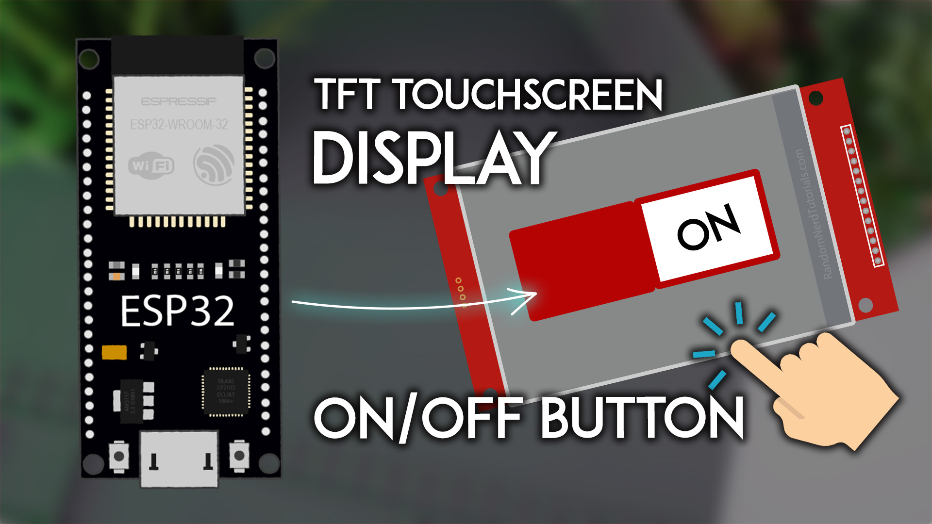 ESP32 TFT Touchscreen On and Off Buttons 2.8 inch ILI9341 240×320 Arduino IDE