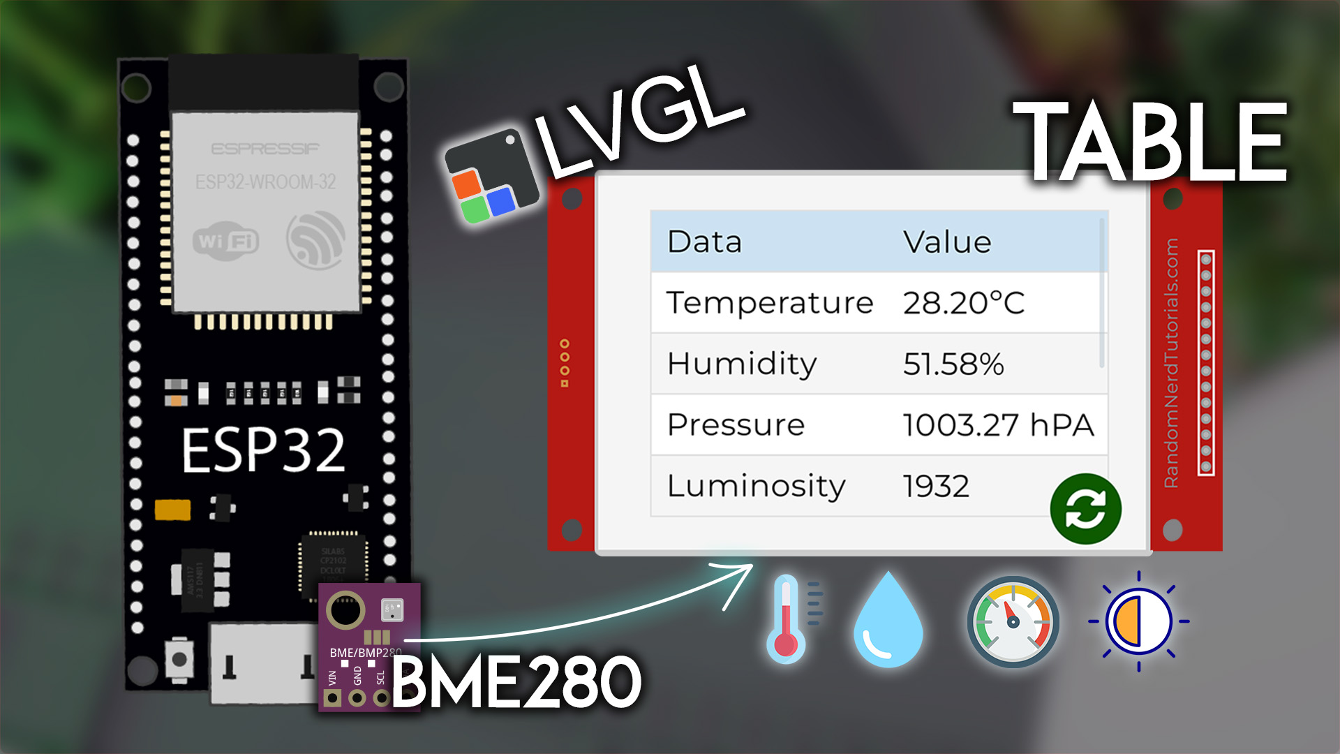 ESP32 TFT Screen Display BME280 Table Readings LVGL Arduino