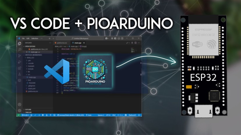 Getting Started Guide VS Code and pioarduino IDE Programming the ESP32 Windows, Mac OS X Linux