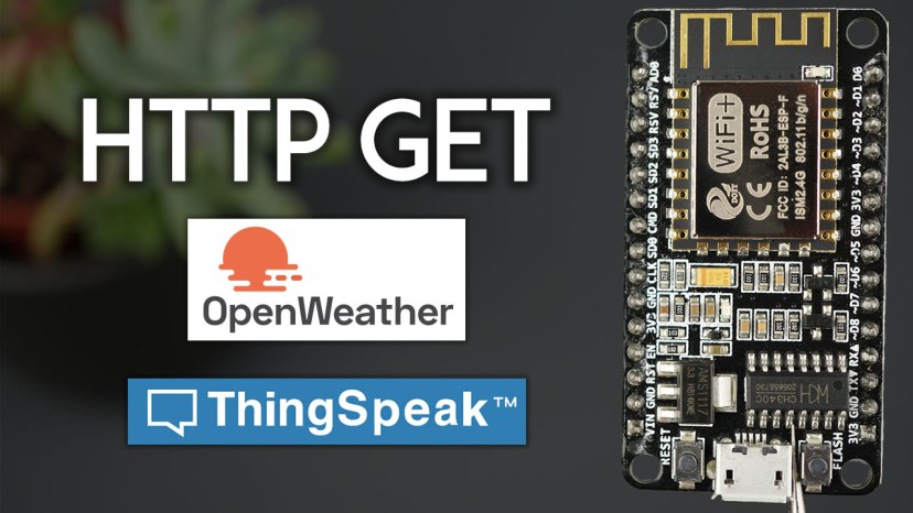 ESP8266 NodeMCU HTTP GET with Arduino IDE OpenWeatherMap ThingSpeak