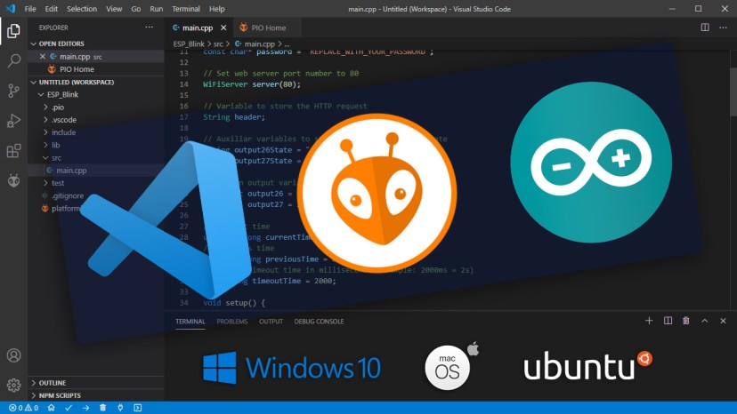 Getting Started with VS Code and PlatformIO IDE for ESP32 and NodeMCU ESP8266 boards: Windows, Mac OS X, Linux Ubuntu