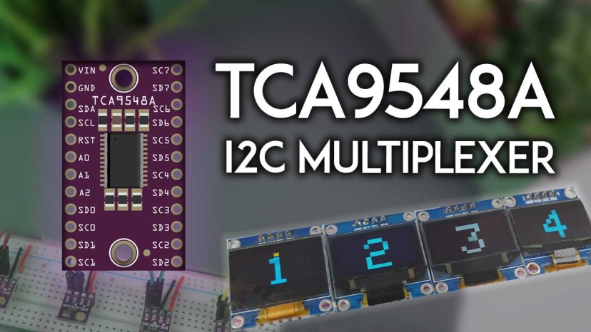 Guide for TCA9548A I2C Multiplexer ESP32 ESP8266 Arduino