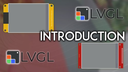 LVGL: Creating GUIs for the ESP32 eBook – Module 0 Introduction