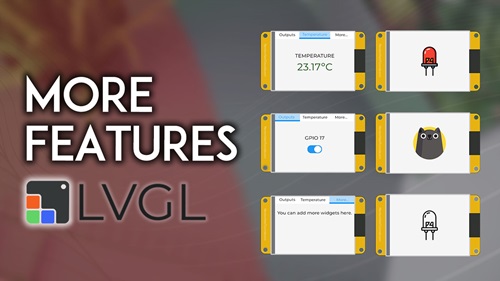 LVGL: Creating GUIs for the ESP32 eBook – Module 7 More Features and Other Widgets