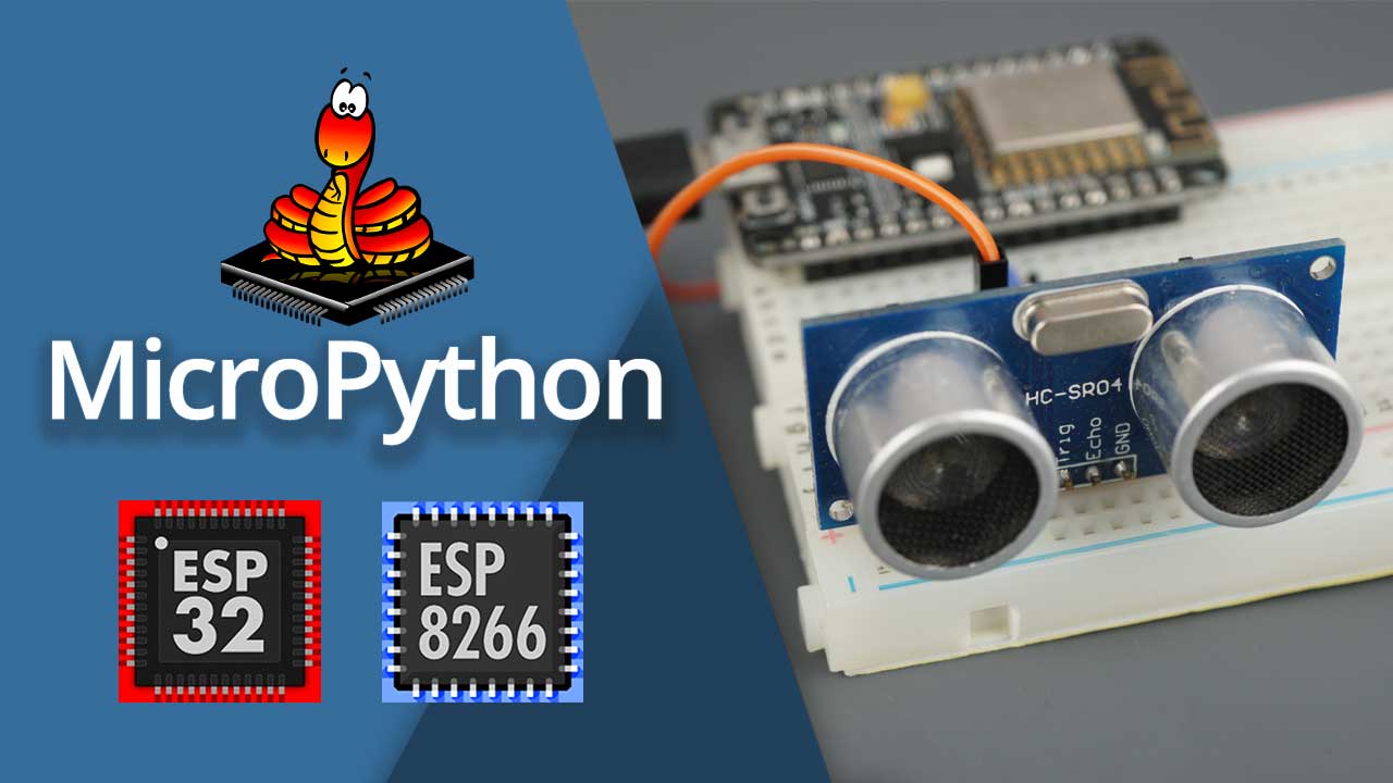 MicroPython HC-SR04 Ultrasonic Sensor with ESP32 ESP8266 NodeMCU Measure distance