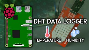 Raspberry Pi with DHT11 DHT22 Temperature and Humidity Data Logger Python