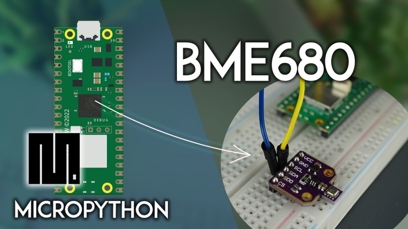 Raspberry Pi Pico with BME680 Environmental Sensor MicroPython