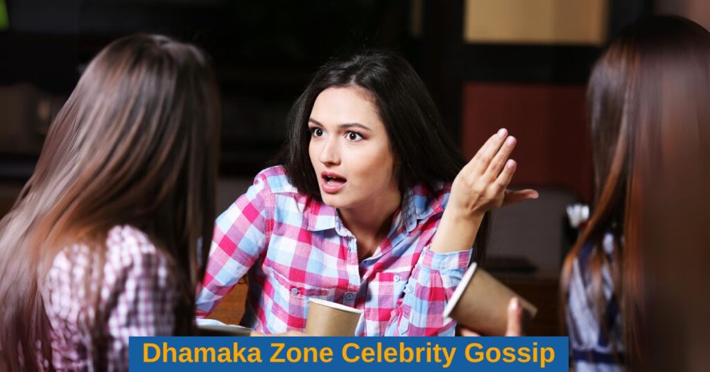 Dhamaka Zone Celebrity Gossip