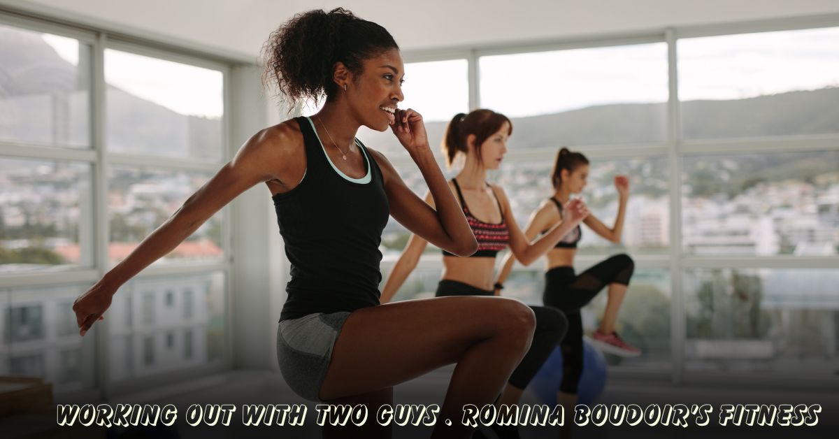 Working Out With Two Guys . Romina Boudoir