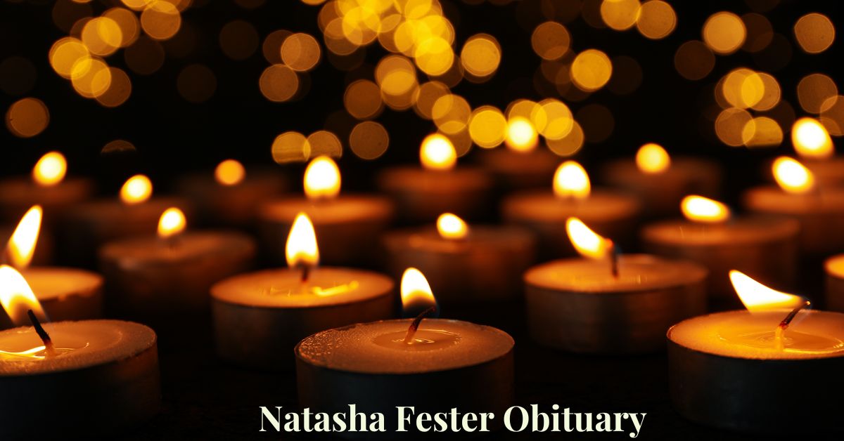 Natasha Fester Obituary